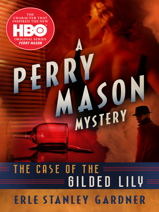 Title details for The Case of the Gilded Lily by Erle Stanley Gardner - Available